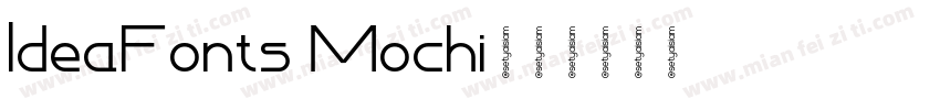 ldeaFonts Mochi字体转换